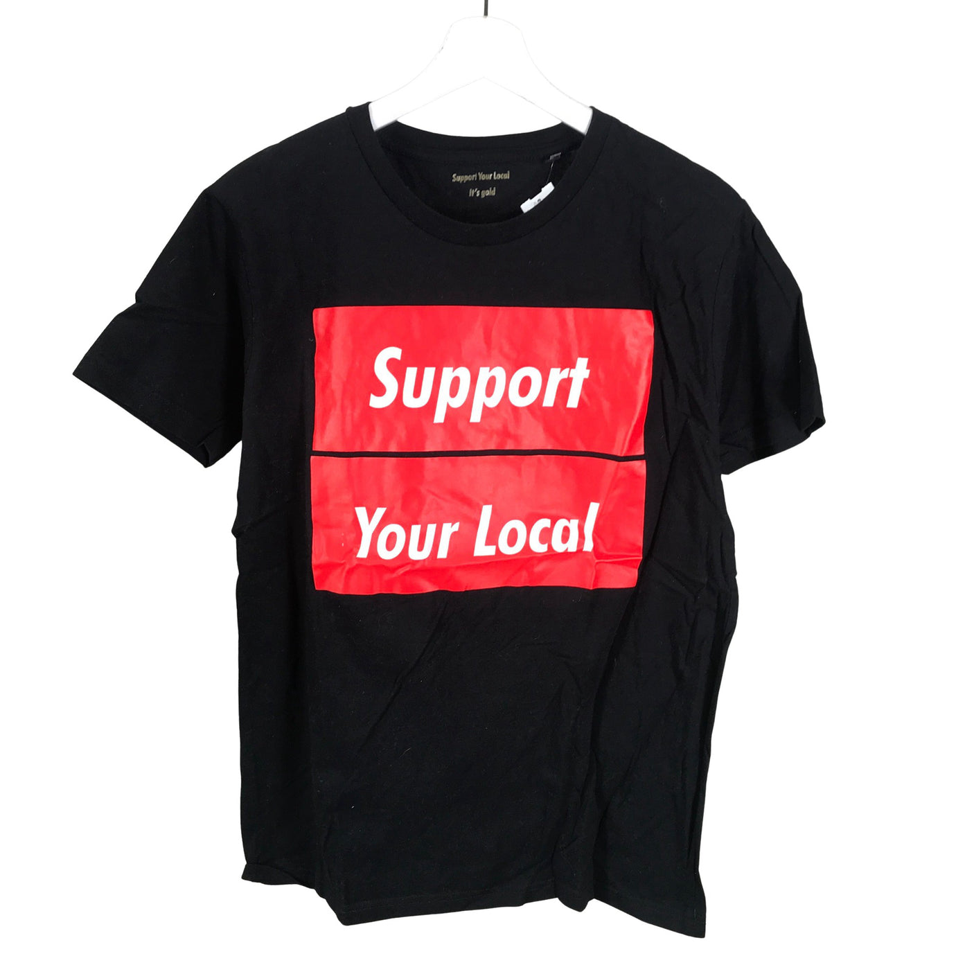 Unisex Support Your Local - T-paita, koko L -  (1)